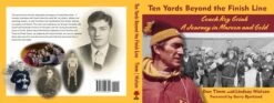 Ten Yards Beyond The Finish Line By Don Timm